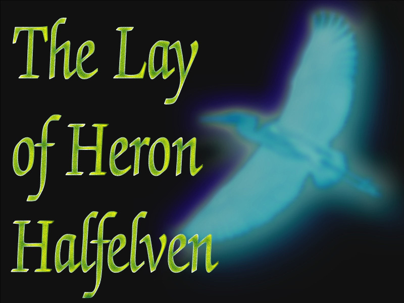 The Lay of Heron Halfelven