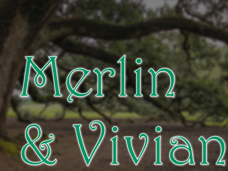 Merlin & Vivian